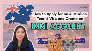 How to Apply for an AUSTRALIAN Tourist Visa and Create an ImmiAccount  Vien Malabanan [upl. by Ijnek]