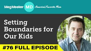 76 Setting Boundaries With Kids with guest Henry Cloud [upl. by Yablon]