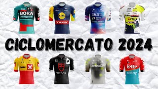 GLI ACQUISTI PIU IMPORTANTI DEL CICLOMERCATO 2024  SQUADRE WORLD TOUR E PROFESSIONAL  PT2 [upl. by Ahsikcin]