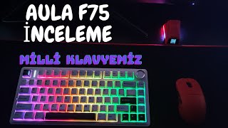 MİLLİ KLAVYEMİZ AULA F75 RGB Mekanik Oyun Klavyesi İnceleme  AULA F75 Wireless Mechanical Keyboard [upl. by Tshombe]