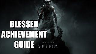 Skyrim  Blessed AchievementTrophy [upl. by Ecinereb]