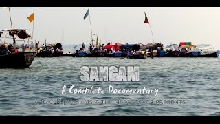 SANGAM Allahabad Triveni  A Complete Documentary [upl. by Dnarud]