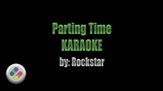 Rockstar Parting Time Karaoke [upl. by Dur872]