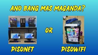 PISOWIFI OR PISONET ALIN BA ANG MAS MAGANDANG BUSINESS [upl. by Brout858]