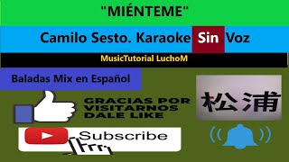 Miénteme Camilo Sesto Karaoke Sin Voz [upl. by Sacken]