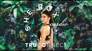 TRUCONNECT SheRox Cardio Program by Jacqueline Fernandez [upl. by Ameehsat]