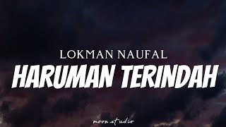 LOKMAN NAUFAL  Haruman Terindah  Lyrics [upl. by Akenit]