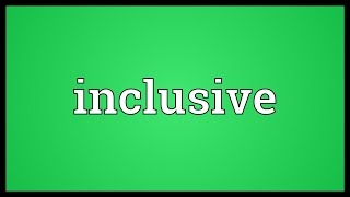 Inclusive Meaning [upl. by Yrrap]