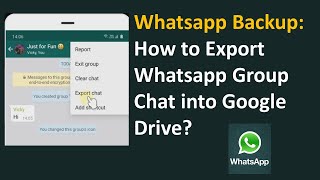 Whatsapp Backup  How to Export Whatsapp Group Chat into Google Drive [upl. by Aitel]