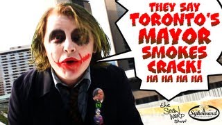 Torontos Crack Smoking Mayor  a message from THE JOKER [upl. by Levison948]