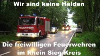 Wir sind keine Helden  Die freiwilligen Feuerwehren [upl. by Aronos251]