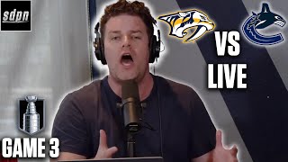 Stanley Cup Playoffs  Vancouver Canucks vs Nashville Predators  Game 3 LIVE w Adam Wylde [upl. by Ethbinium]