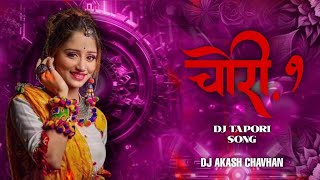 Chori1 Banjara tapori song mix dj Akash Chavhan🎧 [upl. by Morry]