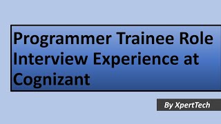 Cognizant Programmer Trainee Interview Experience2022  Qs Asked in Interview  Complete details [upl. by Lasyrc]