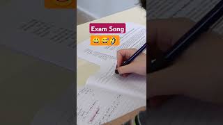 Exam song😃🤣😅funnyshorts viralshorts [upl. by Viki]