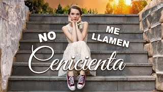 No Me Llamen Cenicienta 2018  Pelicula Completa  Paris Warner  Tim Flynn  Tanner Gillman [upl. by Ally]