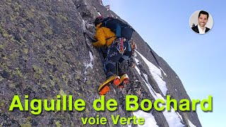 Aiguille de Bochard  voie Verte [upl. by Madid]