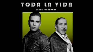 Grupo Cañaveral  Toda La Vida Cumbias 2023 [upl. by Theola]