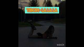 Tibon  La La La [upl. by Jayme]