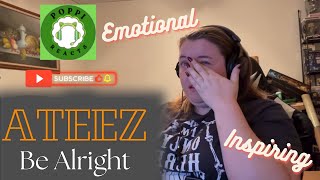 ATINY Reacts to ATEEZ Be Alright  Very Emotional [upl. by Moazami]