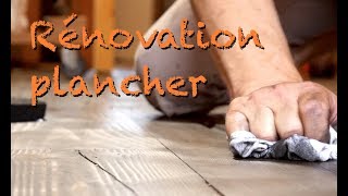 COMMENT RÉNOVER UN PLANCHER AVEC RUBIO MONOCOAT [upl. by Maxfield700]