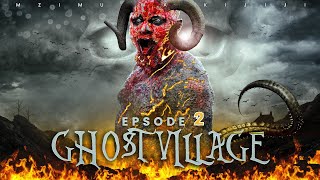 GHOST VILLAGE  ep2 chumvinying amp clamvevo amp mwanjifilms [upl. by Ynaffit]