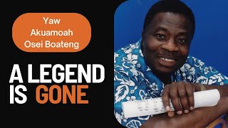 THE LEGEND OSEI BOATENG IS NO MORE  CELEBRATING THE LIFE OF A GREAT MUSICIAN [upl. by Narak]