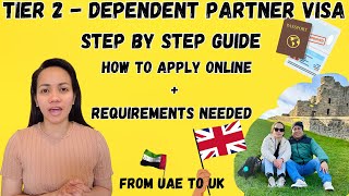 Stepbystep Guide To Applying For Uk Tier 2 Dependent Partner Visa Online Requirements amp Process [upl. by Yluj51]