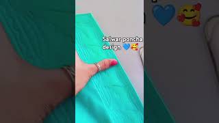 Salwar poncha design।💙🥰 newvideofashionviralvideopocha designduet [upl. by Urbana]