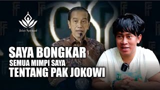 SAYA BONGKAR SEMUA MIMPI SAYA TENTANG PAK JOKOWI [upl. by Rodman718]