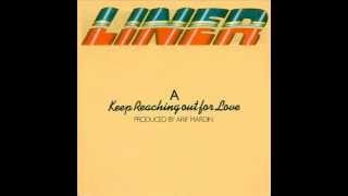 Liner  Keep Reaching Out For Love [upl. by Goodill]