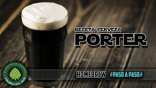 Cómo hacer Cerveza Artesanal en Casa RECETA CERVEZA PORTER [upl. by Doughman94]