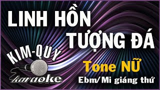 KARAOKE Linh Hồn Tượng Đá  Ballad Slow  Tone NỮ EbmMi giáng Thứ [upl. by Eatnuahs590]