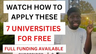 APPLY TO FREE 7 UNIVERSITIES FOR FREE  NO TEST SCORE REQUIRED  GUARANTEED SCHOLARSHIPS [upl. by Meunier]