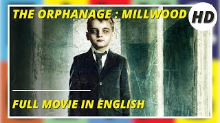 The Orphanage Millwood  HD  Mystery  Horror  Full movie in English [upl. by Joanna]