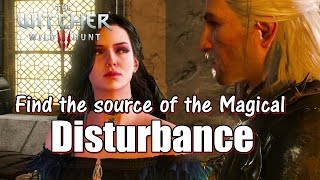 The Witcher 3 Wild Hunt Find the source of the Magical  Disturbance [upl. by Nnaerb]