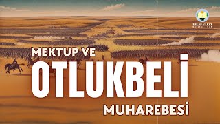 Mektup ve Otlukbeli Muhaberesi [upl. by Benn]