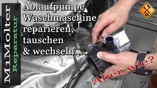 Ablaufpumpe Waschmaschine reparieren tauschen amp wechseln [upl. by Aninep886]