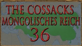 Europa Universalis IV The Cossacks Mongolen 36  Ruhe vor dem Sturm Deutsch  Lets Play [upl. by Banebrudge183]