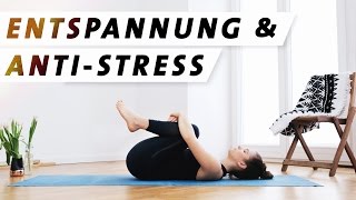 Yoga Entspannung Anti Stress Programm  Für mehr Ruhe Gelassenheit und Zufriedenheit [upl. by Buna812]