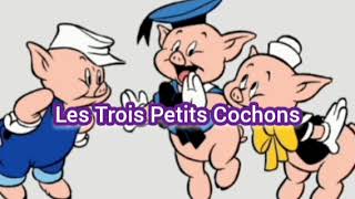 Les Trois Petits Cochons قصة للأطفال بالفرنسية تعلم الفرنسية بالقصص والأناشيدللكبار والصغار [upl. by Eive]