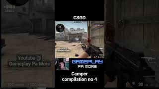 CSGO camper compilation no 4 csgo camper [upl. by Nickola]