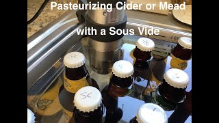 Racking Bottling and Pasteurizing Cider or Mead with a Sous Vide [upl. by Hendel]