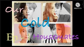 Our cold housemates ep 1 liskook jirose  taennie  Jinsoo  ff [upl. by Lombard]