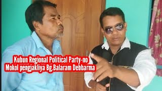 Kubun Regional Political Partyno Mokolo pengjakliya BGBalara Debbarma [upl. by Verine]