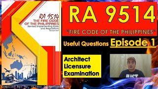 RA 9514  Fire Code of the Philippines  Episode 1  Architect Licensure Exam  ALE REVIEW [upl. by Feingold]