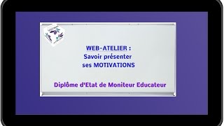 VAE Moniteur Educateur Présenter ses MOTIVATIONS [upl. by Deste]