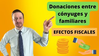 Donativos entre cónyuges y parientes  Requisitos para que NO PAGUEN ISR [upl. by Hnahc]