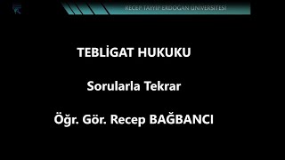 TEBLİGAT HUKUKU SORULARLA TEKRAR [upl. by Naesad]