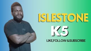 Isleston  K5 2023 [upl. by Siana242]